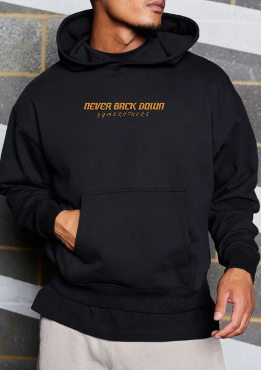 NEVER BACK DOWN (Winter Hoodie)