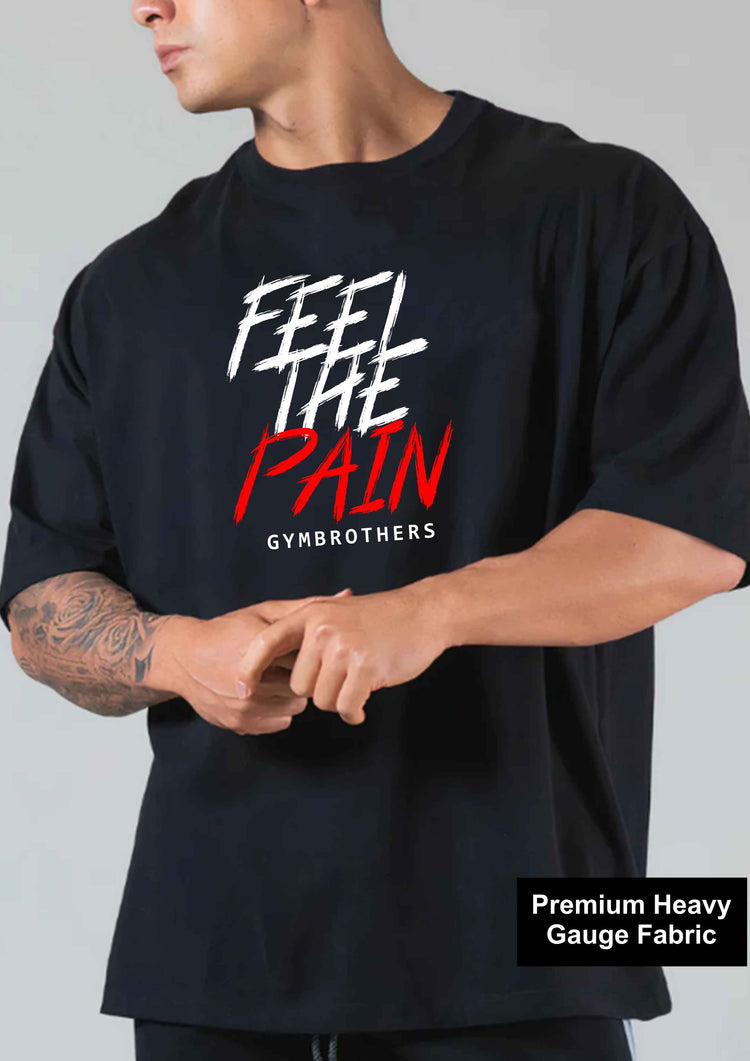 FEEL THE PAIN Oversize T-shirt