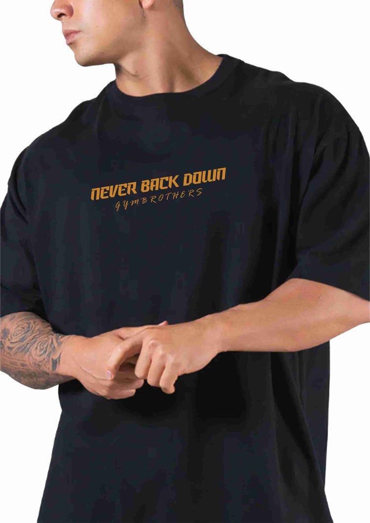 NEVER BACK DOWN Oversize T-shirt