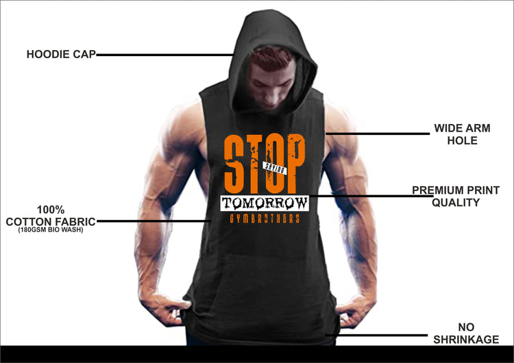 Gymbrothers Stop Saying Tomorrow hoodie for men Black