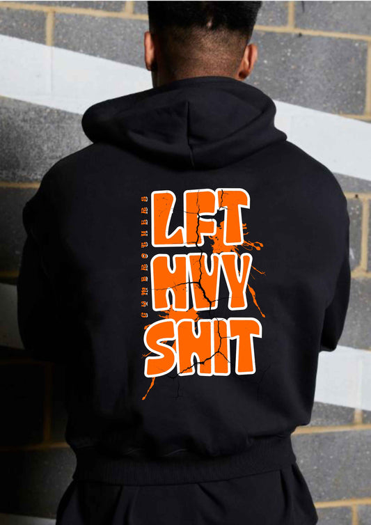 LFT HVY SHIT (Winter Hoodie)