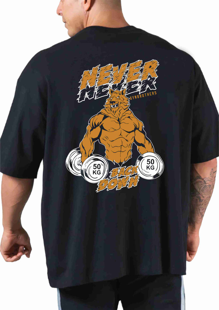 NEVER BACK DOWN Oversize T-shirt