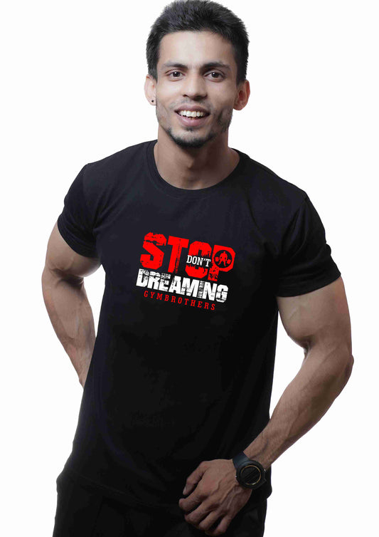 DON'T STOP DREAMING Half Sleeve T-shirt