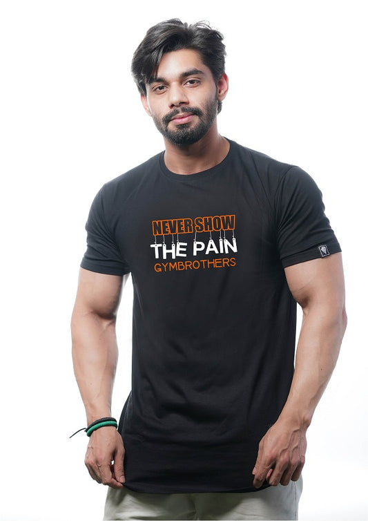 SHOW THE PAIN Half Sleeve T-Shirt
