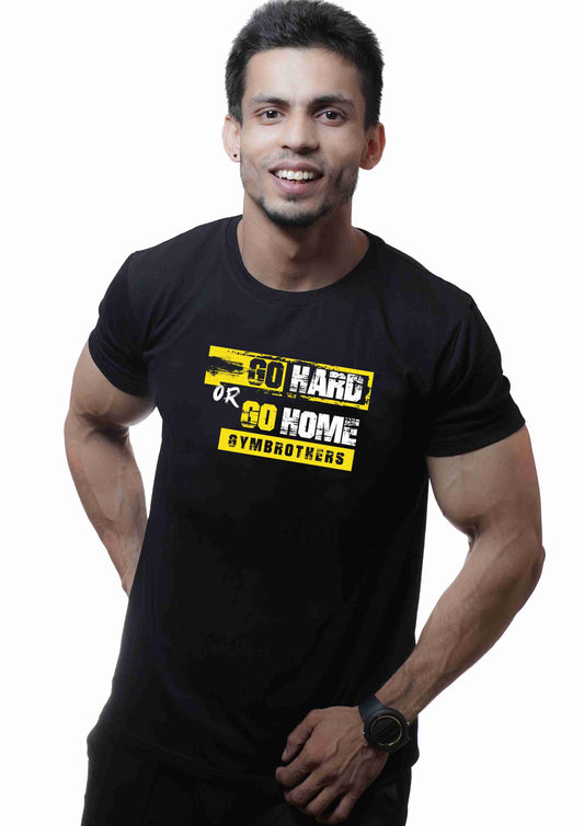 GO HARD OR GO HOME Half Sleeve T-shirt